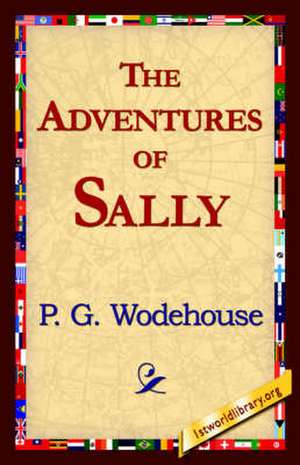 The Adventures of Sally de P. G. Wodehouse