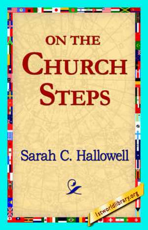 On the Church Steps de Sarah C. Hallowell