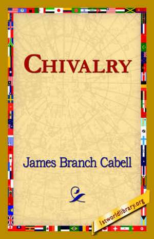 Chivalry de James Branch Cabell