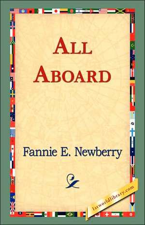 All Aboard de Fannie E. Newberry