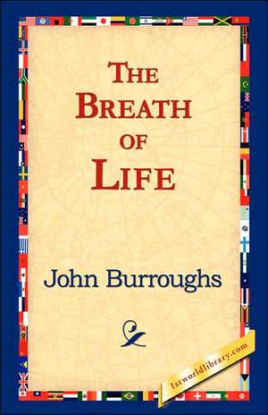 The Breath of Life de John Burroughs