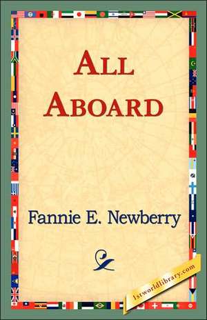 All Aboard de Fannie E. Newberry