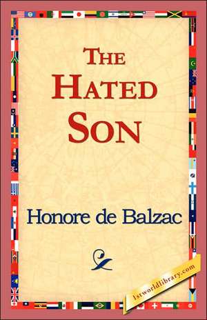 The Hated Son de Honore De Balzac