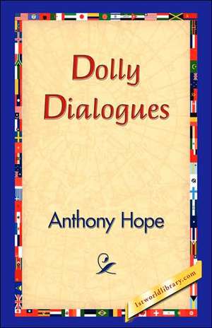 Dolly Dialogues de Anthony Hope