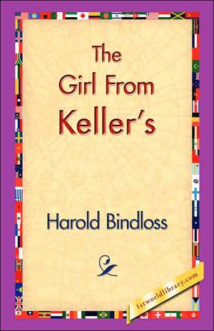 The Girl from Keller's de Harold Bindloss