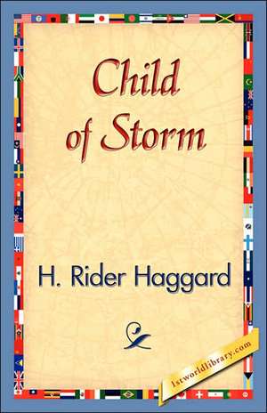 Child of Storm de H. Rider Haggard