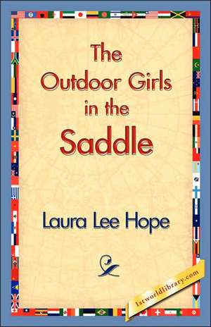 The Outdoor Girls in the Saddle de Laura Lee Hope