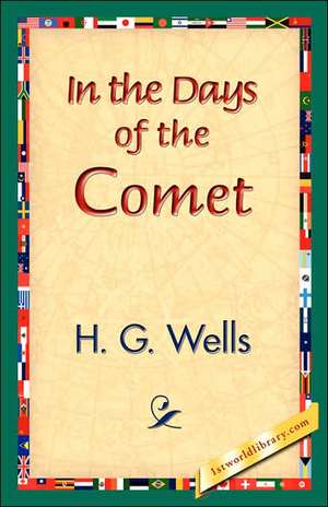 In the Days of the Comet de H. G. Wells