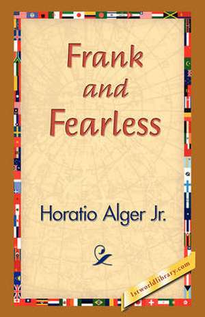 Frank and Fearless de Horatio Alger