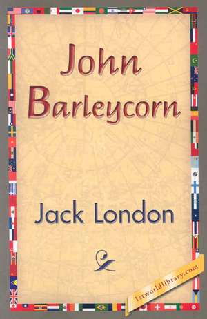 John Barleycorn de Jack London