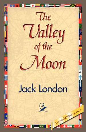 The Valley of the Moon de Jack London