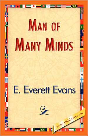 Man of Many Minds de E. Everett Evans