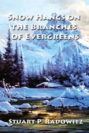 Snow Hangs on the Branches of Evergreens de Stuart P. Radowitz