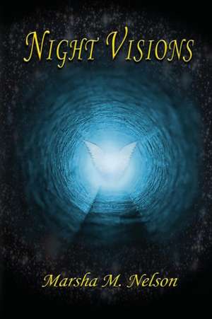 Night Visions de Marsha M Nelson