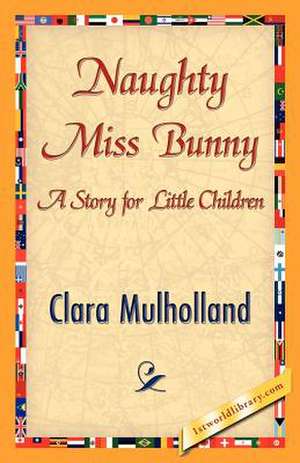 Naughty Miss Bunny de Mulholland Clara Mulholland