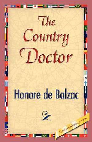 The Country Doctor de Honore De Balzac