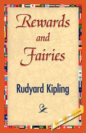 Rewards and Fairies de Rudyard Kipling