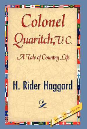 Colonel Quaritch de H. Rider Haggard