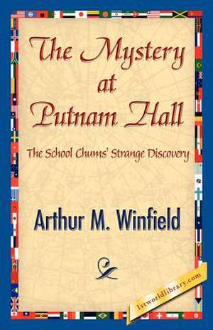 The Mystery at Putnam Hall de Winfield, Arthur M.