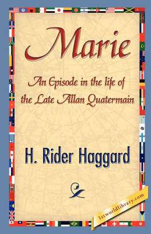 Marie de H. Rider Haggard