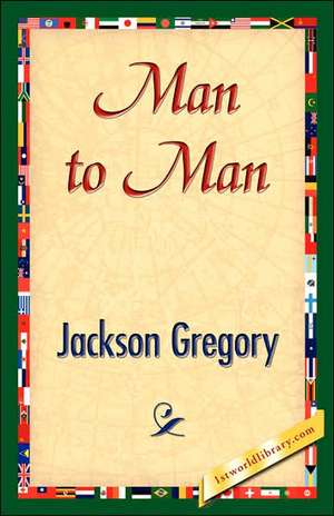 Man to Man de Jackson Gregory