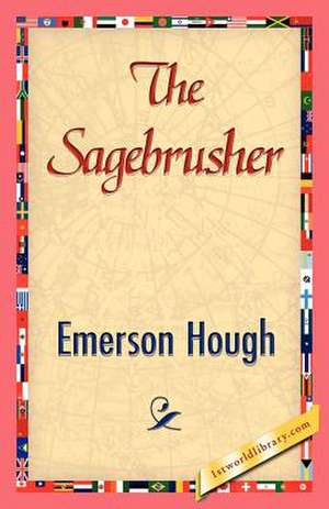 The Sagebrusher de Hough Emerson Hough