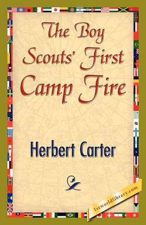 The Boy Scouts' First Camp Fire de Carter Herbert Carter