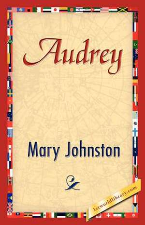 Audrey de Johnston Mary Johnston