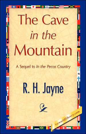 The Cave in the Mountain de H. Jayne R. H. Jayne