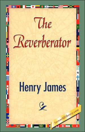 The Reverberator de Henry James