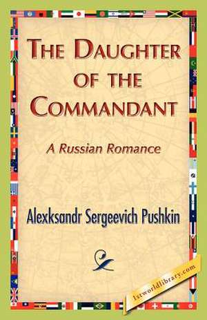 The Daughter of the Commandant de Alexksandr S. Pushkin