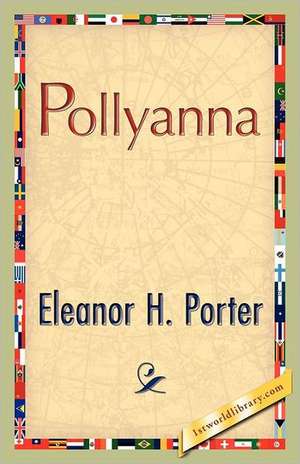 Pollyanna de Eleanor H. Porter