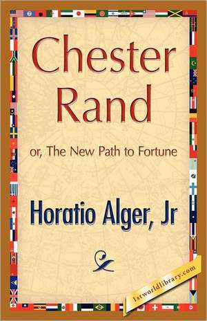 Chester Rand de Jr. Horatio Alger