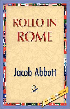 Rollo in Rome de Jacob Abbott