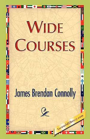 Wide Courses de James Brendan Connolly