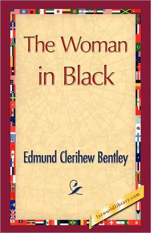 The Woman in Black de Clerihew Bentley Edmund Clerihew Bentley