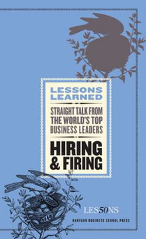 Hiring and Firing de Fifty Lessons