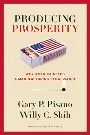 Producing Prosperity de Gary P. Pisano