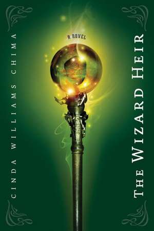 The Wizard Heir ((The Heir Chronicles, Book 2)) de Cinda Williams Chima