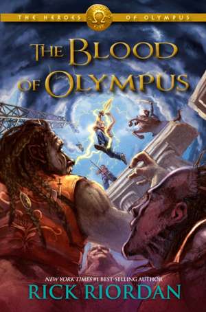 The Blood of Olympus de Rick Riordan