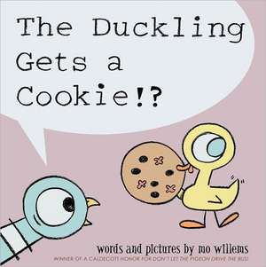 The Duckling Gets a Cookie!? de Mo Willems