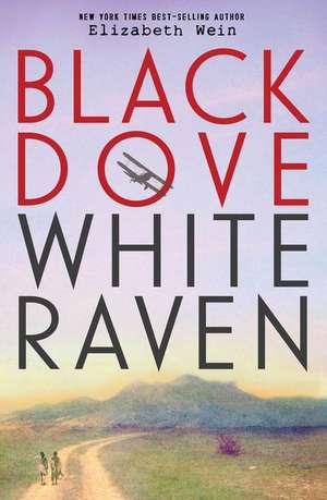 Black Dove, White Raven de Elizabeth Wein