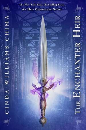 The Enchanter Heir ((The Heir Chronicles, Book 4)) de Cinda Williams Chima