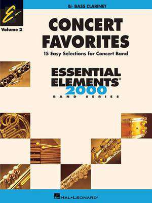 Concert Favorites Vol. 2 - Bass Clarinet: Essential Elements Band Series de Michael Sweeney