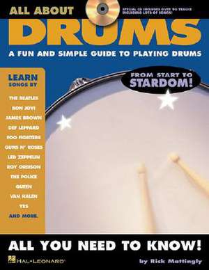 All about Drums: A Fun and Simple Guide to Playing Drums de Rick Mattingly