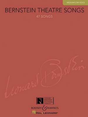 Bernstein Theatre Songs, Medium/Low Voice: 47 Songs de Leonard Bernstein