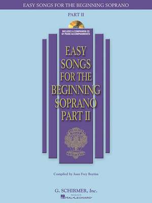 Easy Songs for the Beginning Soprano - Part II de Joan Frey Boytim