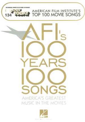 AFI's 100 Years, 100 Songs de Hal Leonard Publishing Corporation