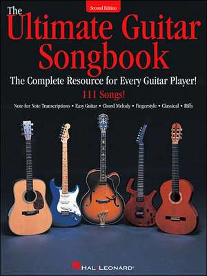 The Ultimate Guitar Songbook: The Complete Resource for Every Guitar Player! de Hal Leonard Corp