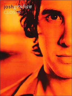 Josh Groban: Closer de Josh (COP) Groban